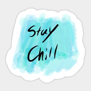 Stay Chill Sticker